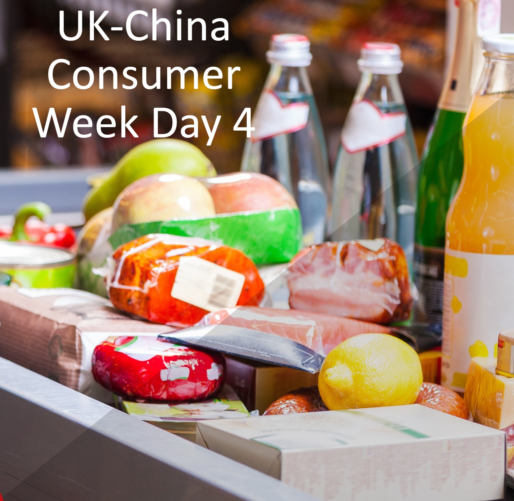Day 4 - Meet the China Buyer - Food and Drink